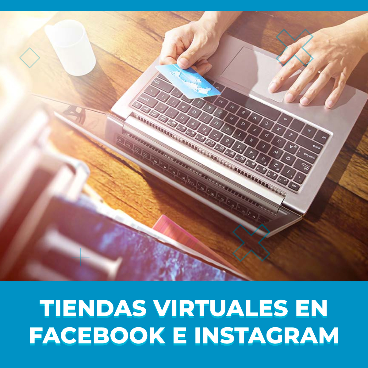 Cómo crear una Tienda Virtual en Facebook y en Instagram